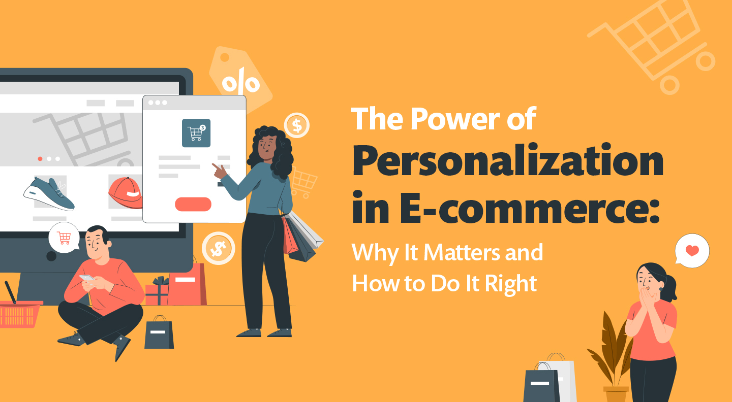 The Power of Personalisation in E-commerce