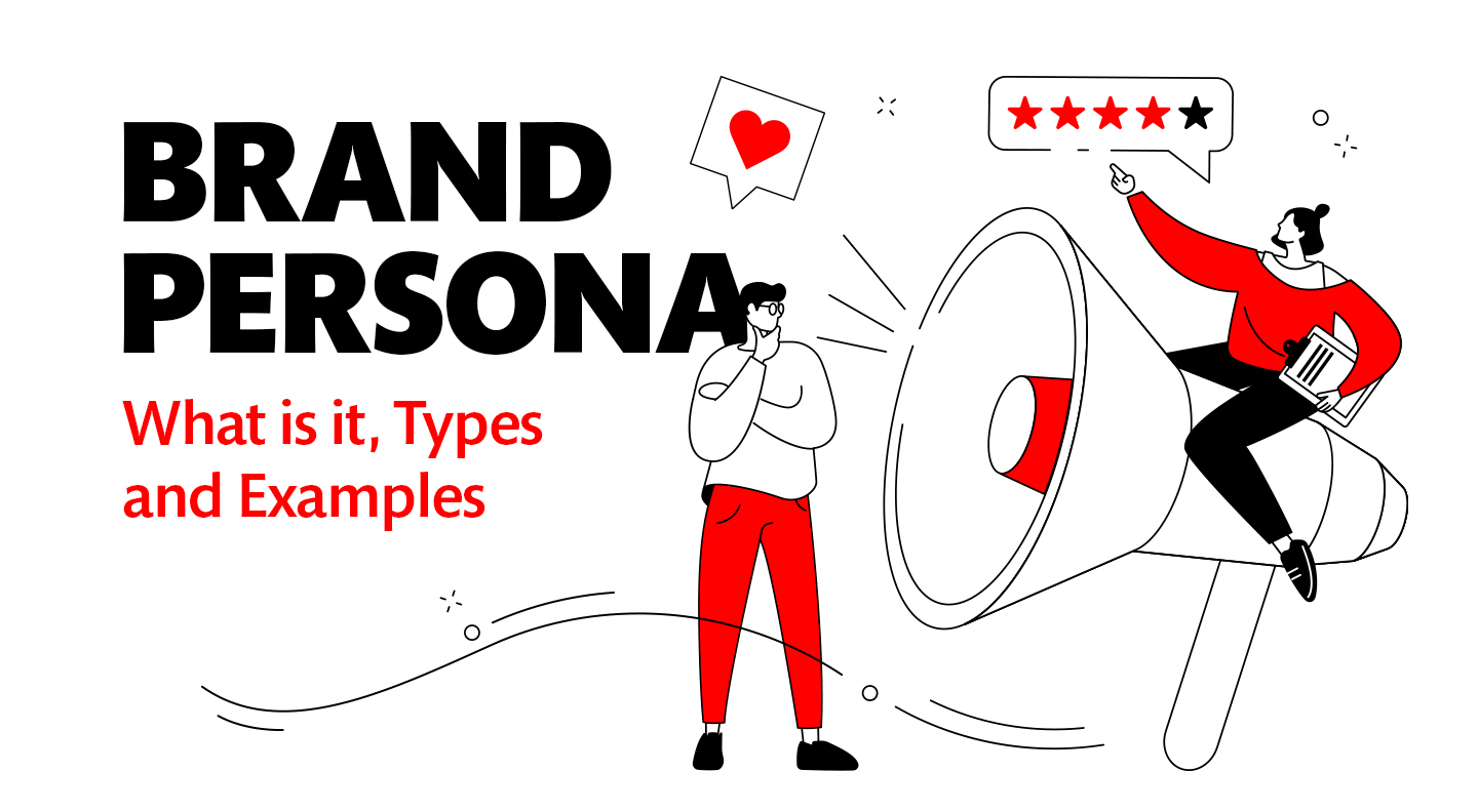 Brand Persona What it is, Types and Examples
