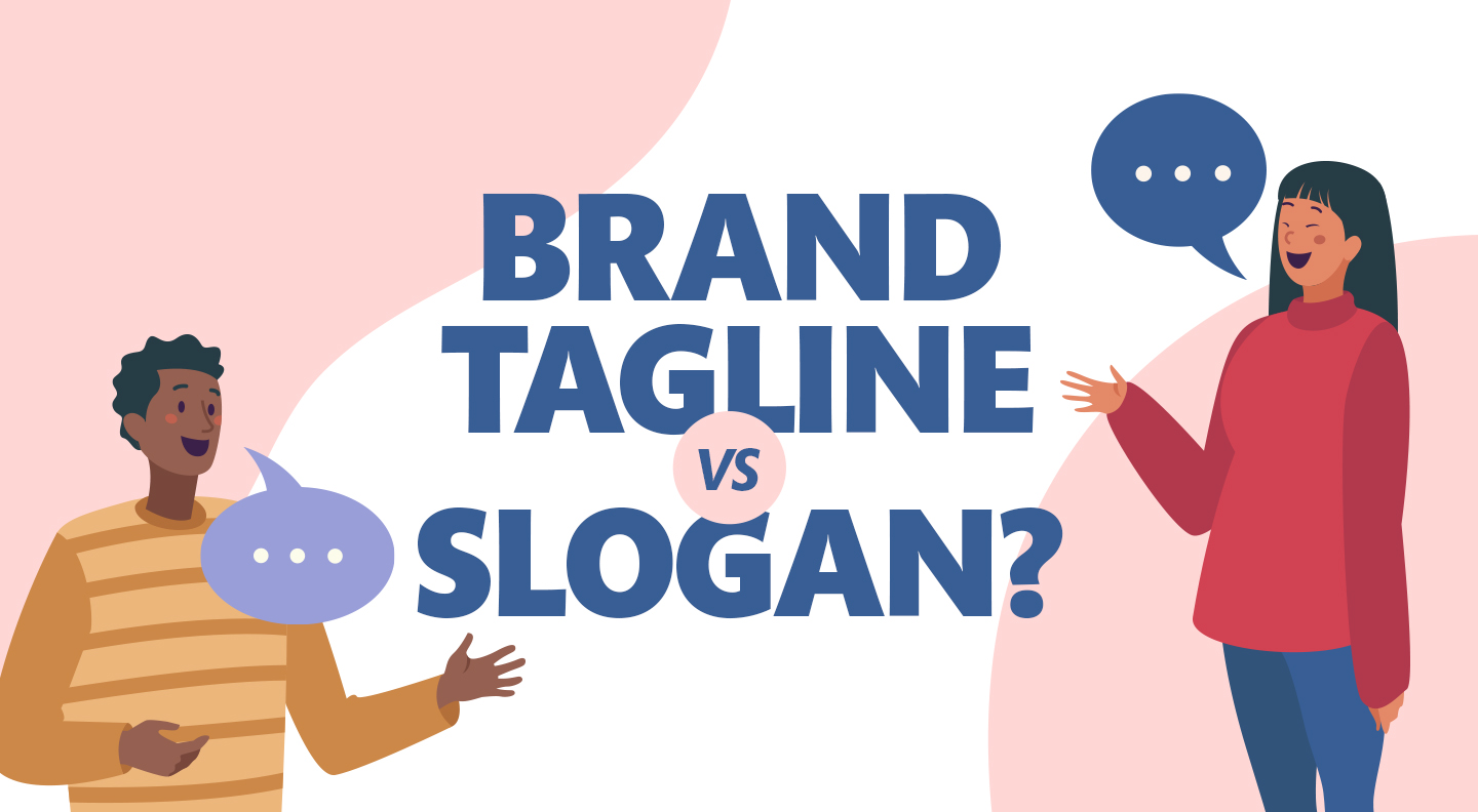 Brand Tagline Vs. Slogan: Everything You Need to Know